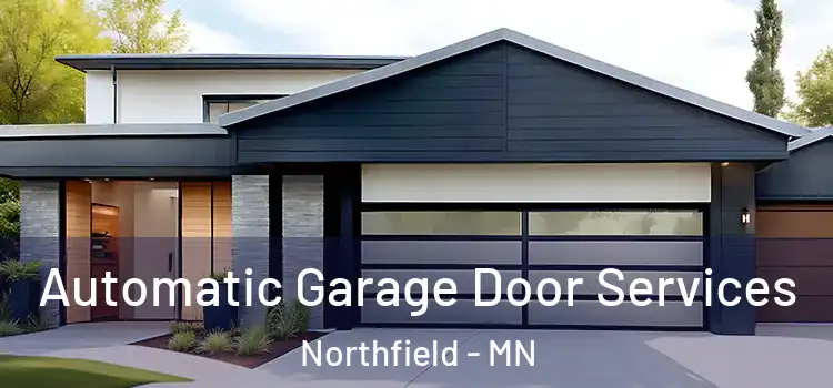  Automatic Garage Door Services Northfield - MN