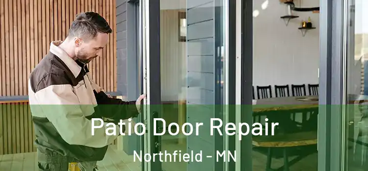  Patio Door Repair Northfield - MN