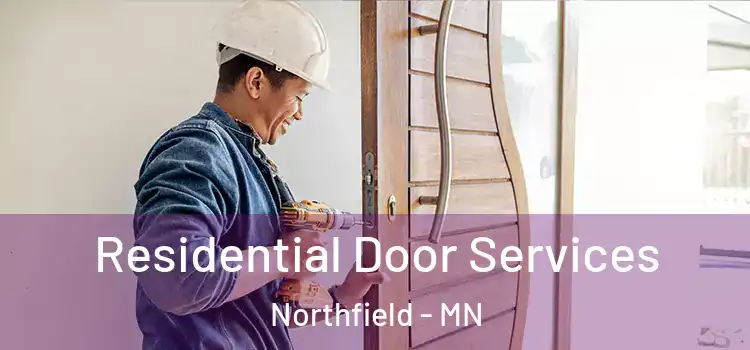 Residential Door Services Northfield - MN